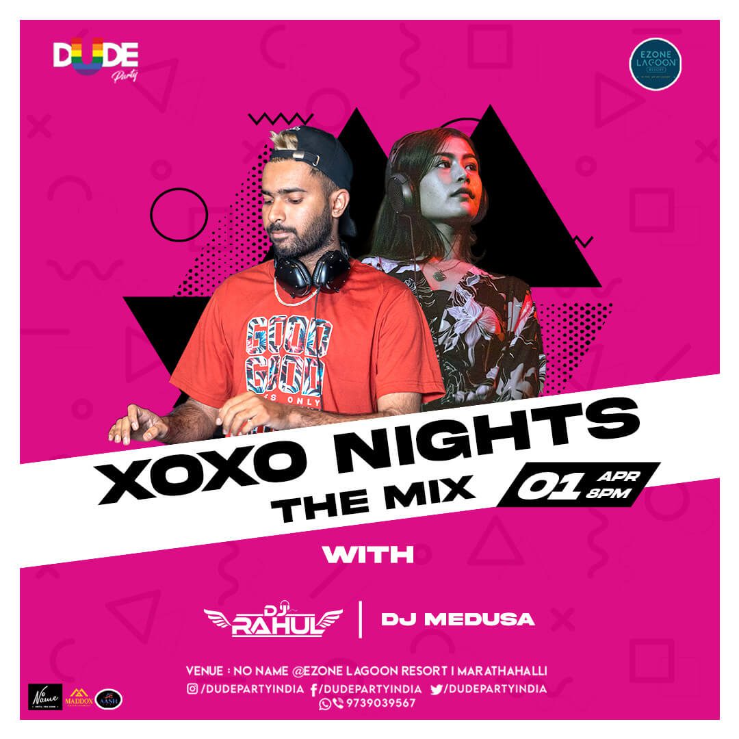 XOXO 1st April 2 Dude Party India