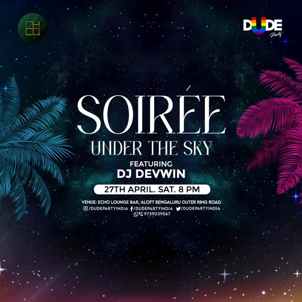 Dude Party India SOIREE UNDER THE SKY 27th April 2024